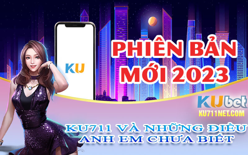 Ku711 va nhung dieu anh em chua biet