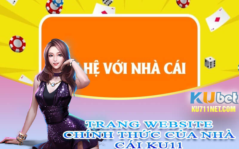 Trang website chính thức của nhà cái Ku11