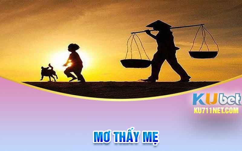 Mơ thấy mẹ