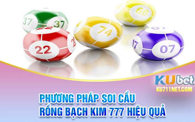 Phương pháp soi cầu rồng bạch kim 777 hiệu quả 