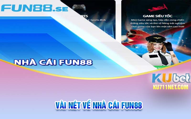 Vài nét về nhà cái Fun88